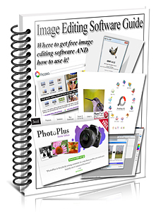 The Complete Digital SLR Guide - BONUS! Free Image Editing Software And How To Use It